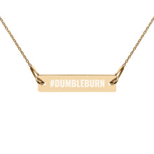 Load image into Gallery viewer, #DUMBLEBURN Necklace
