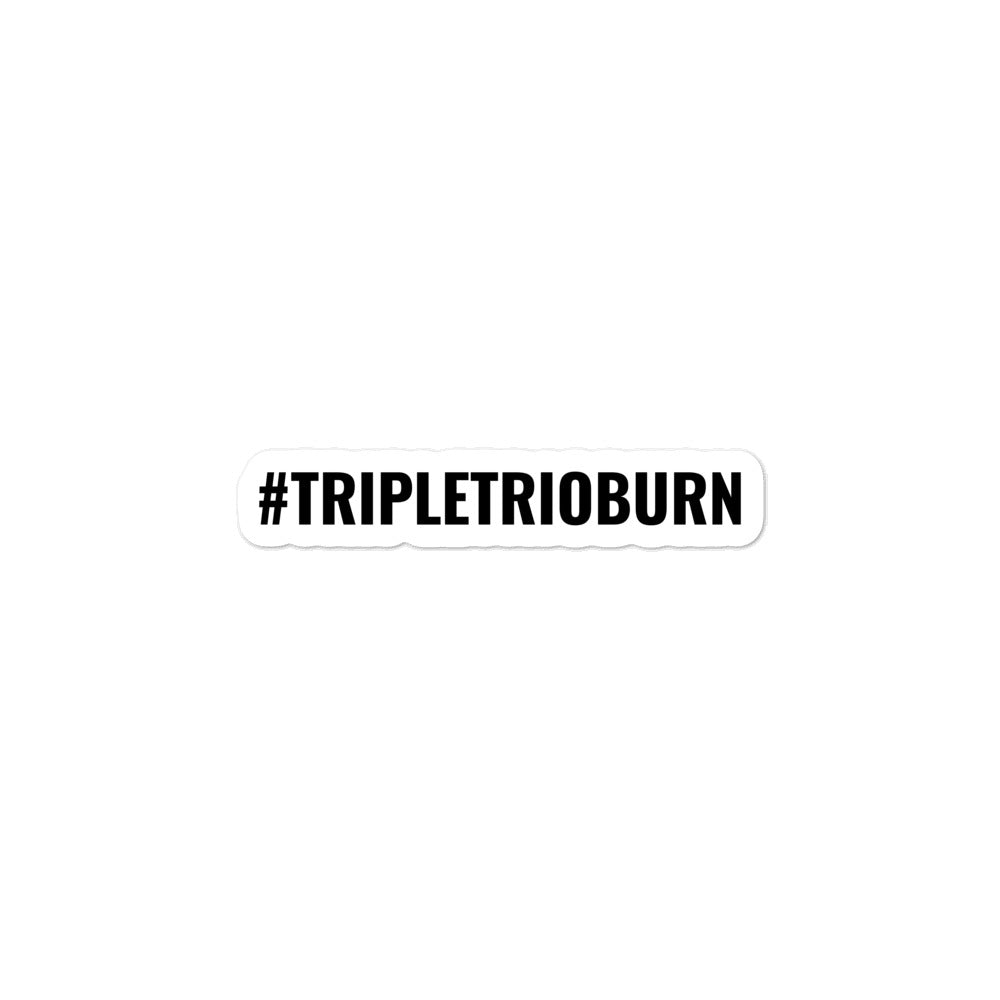 #TRIPLETRIOBURN sticker