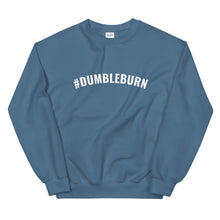 Load image into Gallery viewer, #DUMBLEBURN Unisex Sweatshirt
