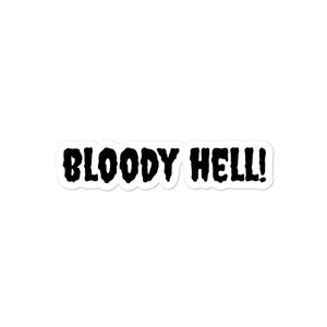 Bloody Hell sticker