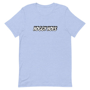 Hoggy Hoes Unisex T-Shirt
