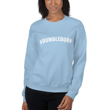 Load image into Gallery viewer, #DUMBLEBURN Unisex Sweatshirt
